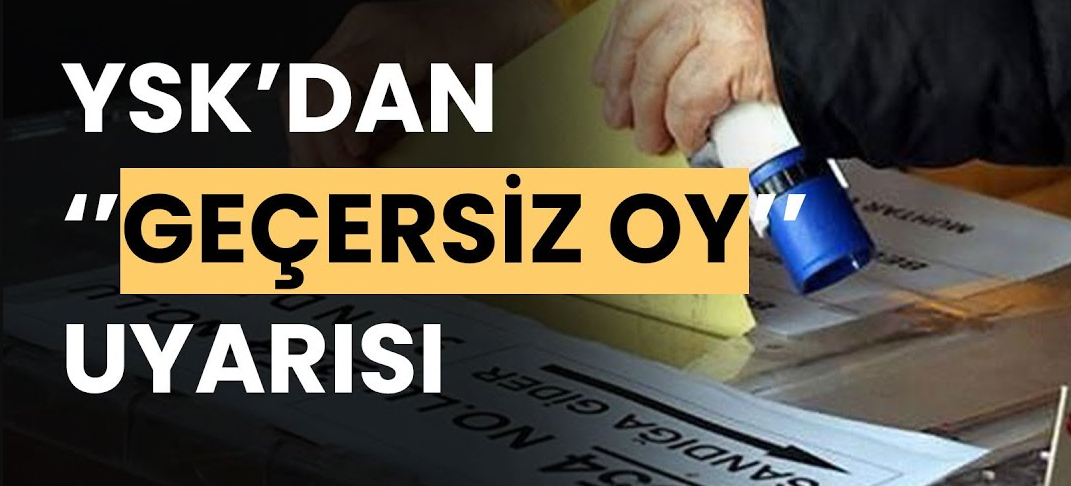 YSK açıkladı: Hangi oy pusulaları geçersiz sayılacak?