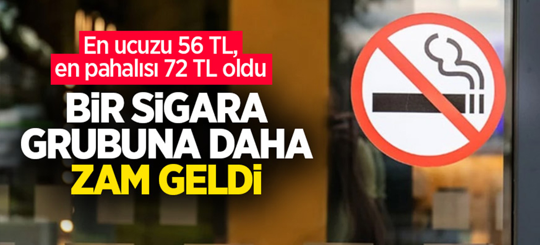 Bir sigara grubuna daha zam geldi! 