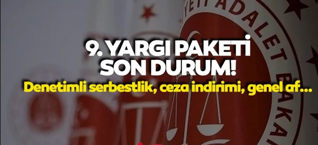 9. Yargı Paketi'nin ayrıntıları belli oldu