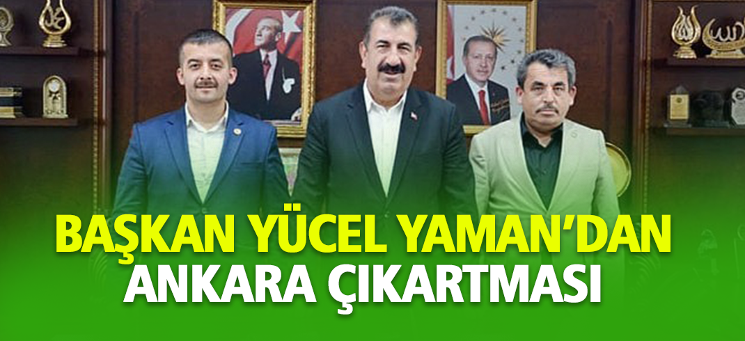 Başkan Yücel Yaman Ankara'da
