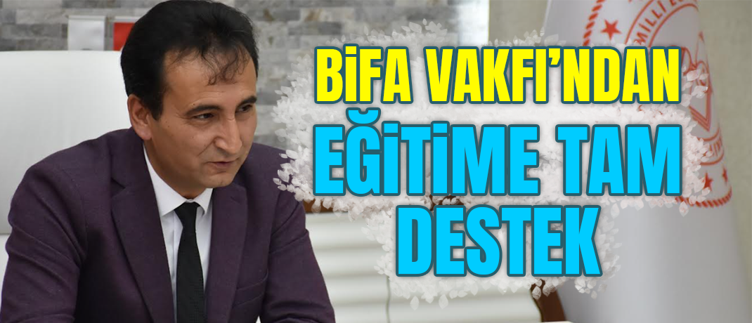 BİFA Eğitim Vakfı’ndan Eğitime 1,5 Milyon TL’lik Destek