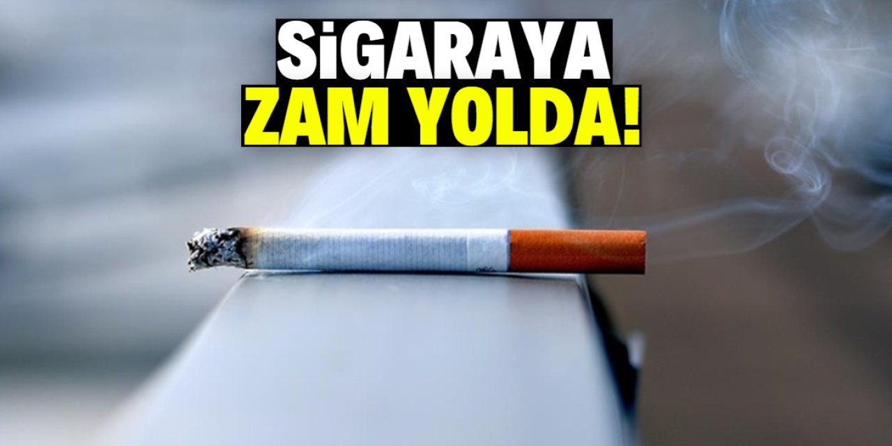 Sigaraya yeni zam yolda!