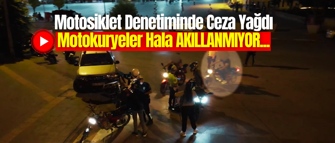 Karaman'da Motosiklet Denetiminde 403 Ceza
