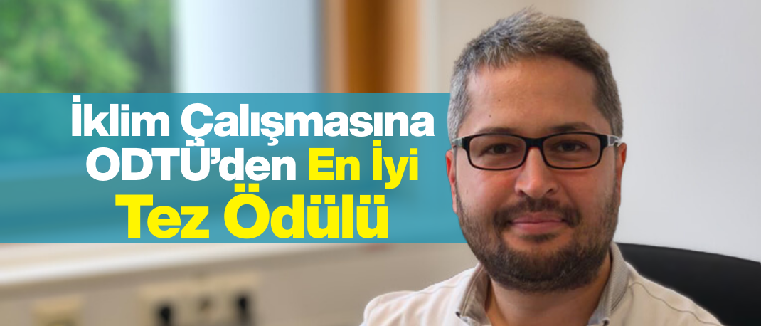 KMÜ’lü Akademisyene ODTÜ’den “Yılın Doktora Tezi” Ödülü