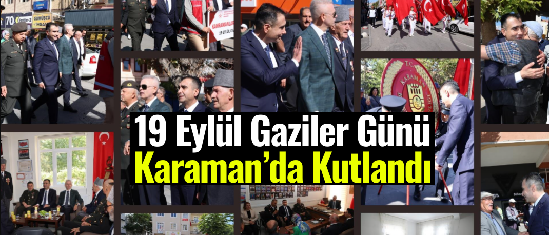 19 Eylül Gaziler Günü Karaman’da Kutlandı