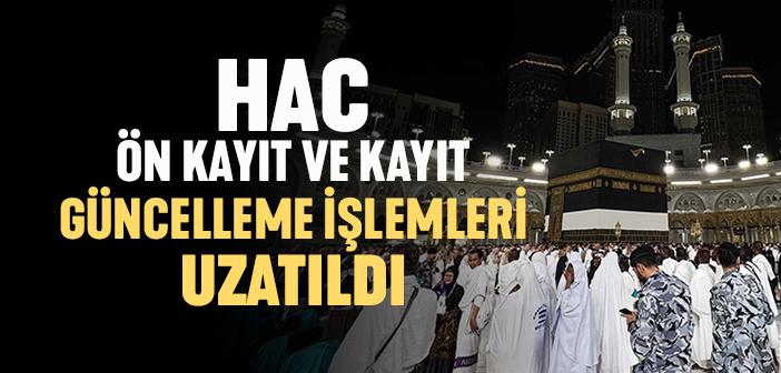 Hac kura tarihi belli oluyor! Ön kayıt süresi uzatıldı,