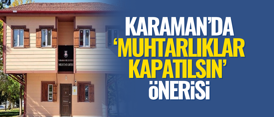 Şehir Merkezinde Muhtarlar Devletin Yükü Mü?