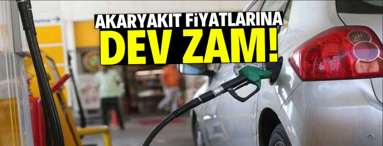 Akaryakıt fiyatlarına dev zam! Bu tarihte yansıyacak