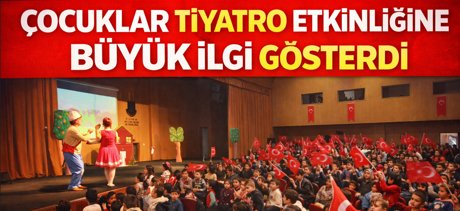 Çocuklar Tiyatro Etkinliğine Büyük İlgi Gösterdi