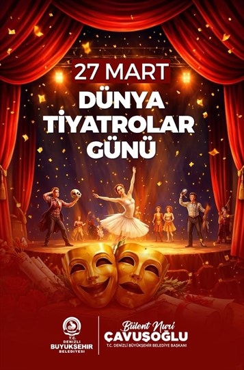 Denizli, Dünya Tiyatrolar Günü’nü Sanatla Doldurdu