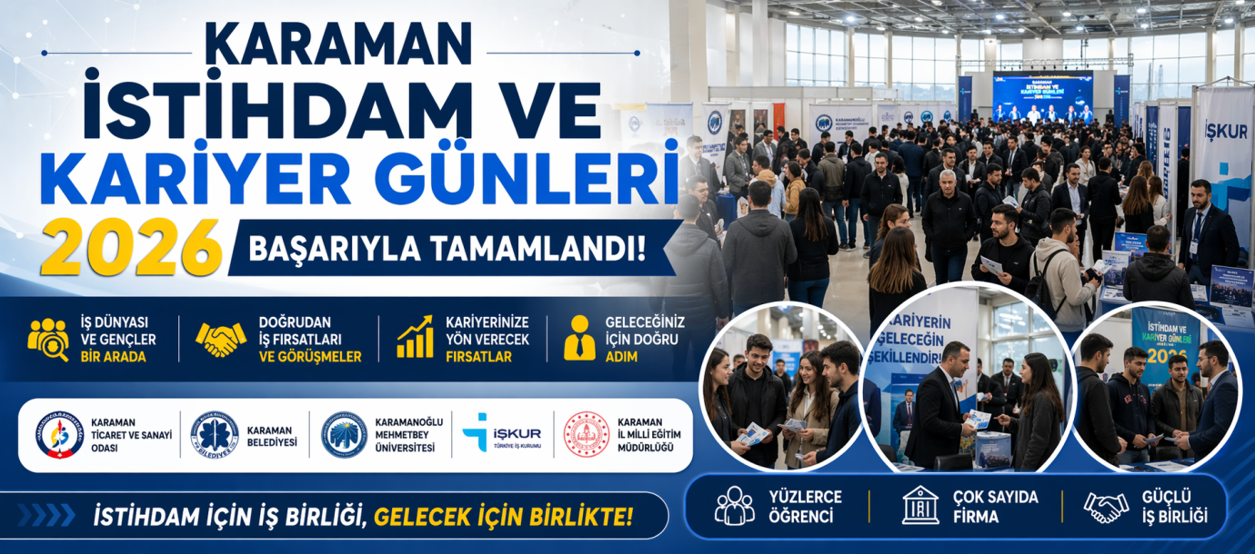 Karaman İstihdam ve Kariyer Günleri 2026 Yoğun Katılımla Tamamlandı