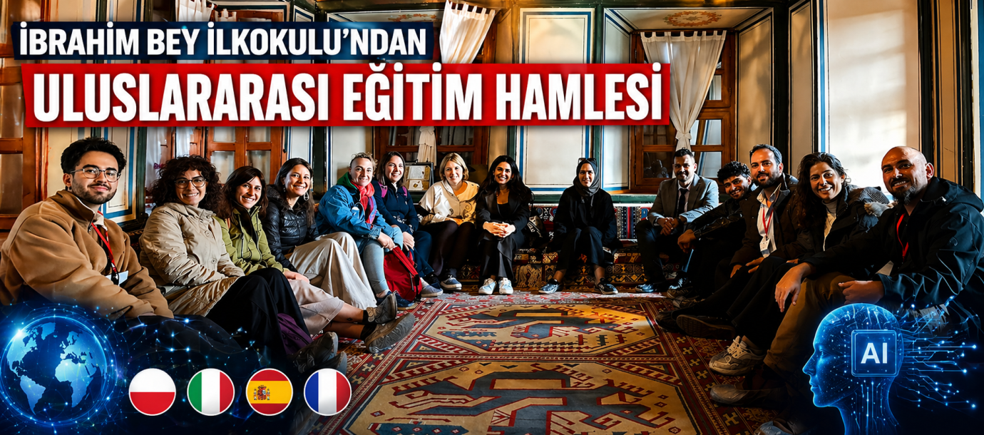 İbrahim Bey İlkokulu’ndan Uluslararası Eğitim Hamlesi