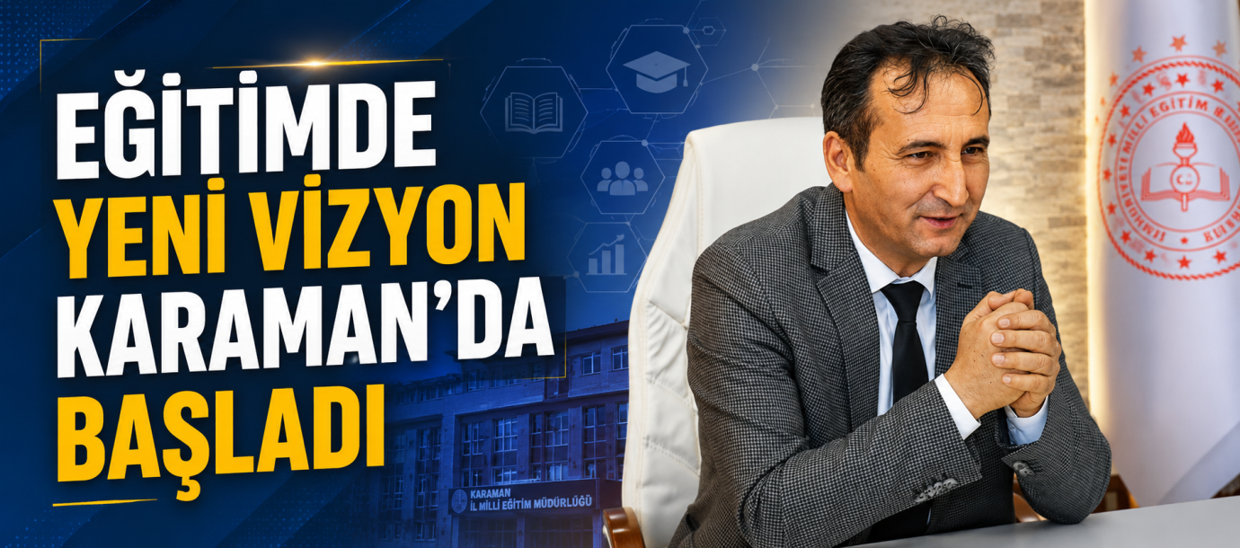 Karaman’da eğitim yöneticilerine yönelik yeni dönem başladı