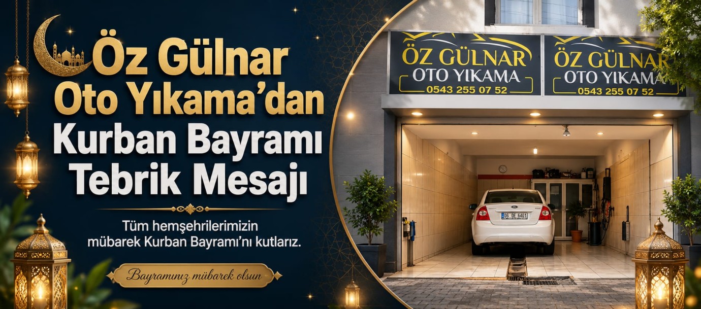 Öz Gülnar Oto Yıkama’dan Kurban Bayramı Mesajı