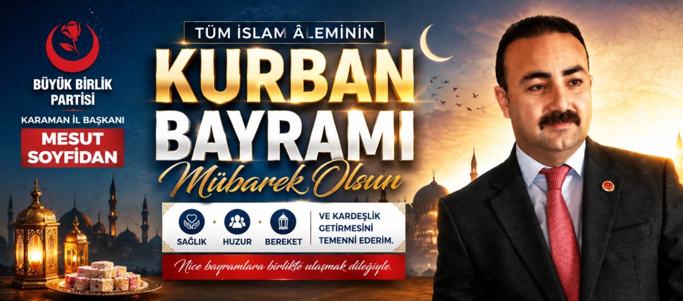 Mesut Soyfidan, Tüm Karamanlıların Kurban Bayramı’nı kutladı.