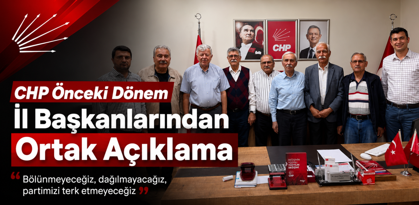 CHP Önceki Dönem İl Başkanlarından Ortak Basın Açıklaması