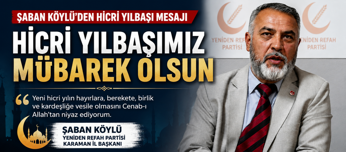 Şaban Köylü’den Hicri Yılbaşı Mesajı