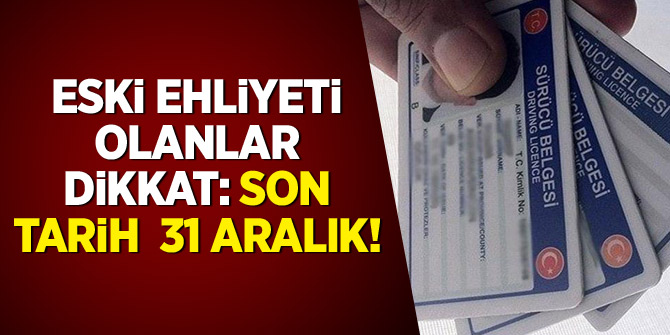 Ehliyet sahipleri dikkat: Son tarih duyuruldu