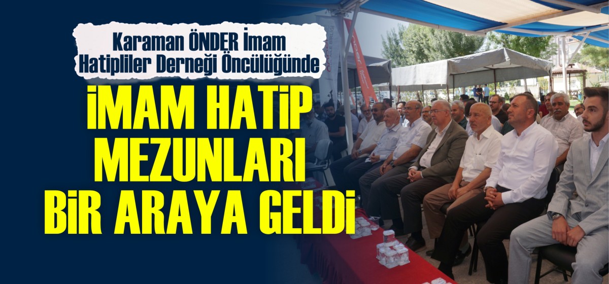 Geleneksel İmam Hatip Mezunuları Buluşması Gerçekleşti