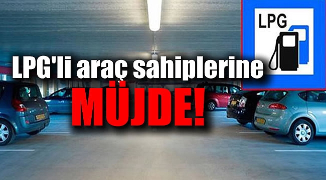 Tüplü araç kullananlar bu habere sevinecek