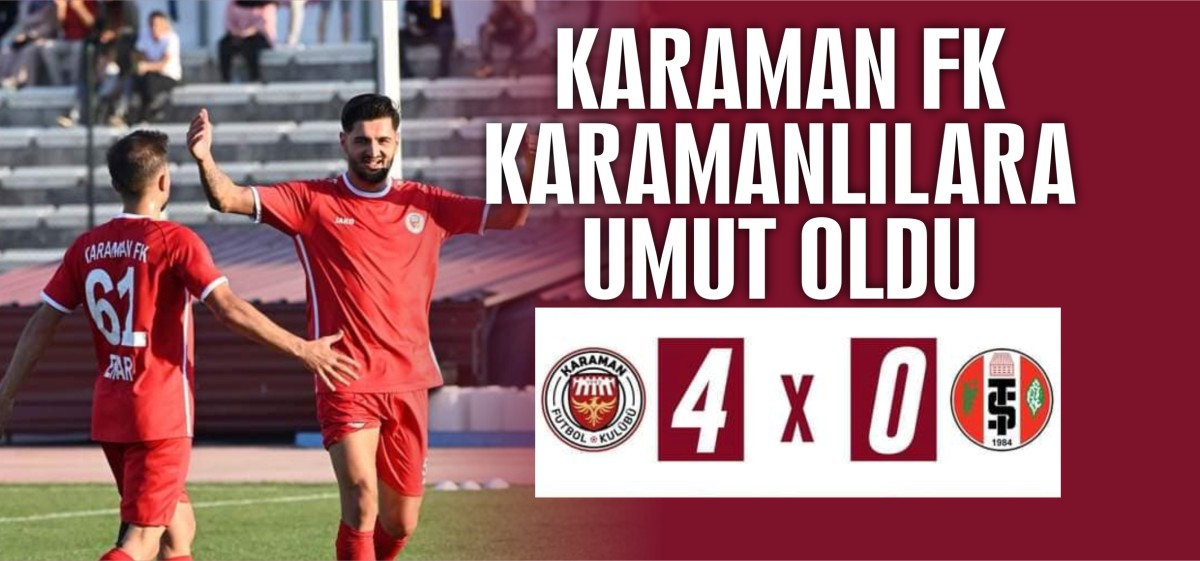 KARAMAN FK İLK KARŞILAŞMASINI 4-0 KAZANDI