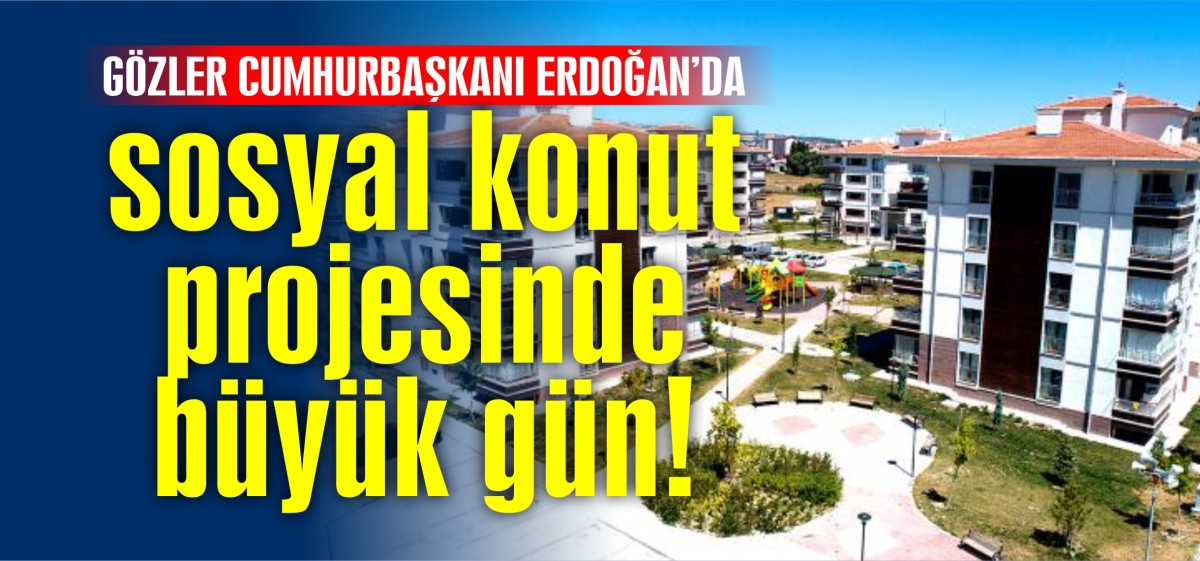 TOKİ sosyal konut projesinde büyük gün! Ev sahibi olmak isteyenler bu haberi bekliyordu: Cumhurbaşkanı Erdoğan detayları duyuracak