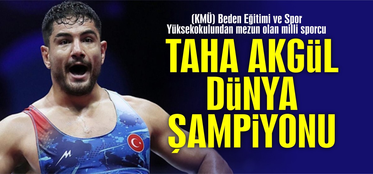 Taha Akgül dünya şampiyonu