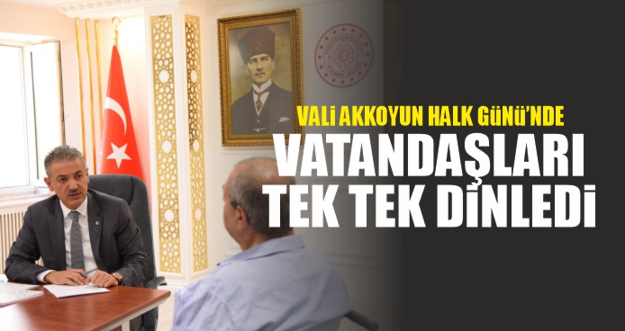 Vali Akkoyun Halk Günü'nde Vatandaşlarımızla Bir Araya Geldi