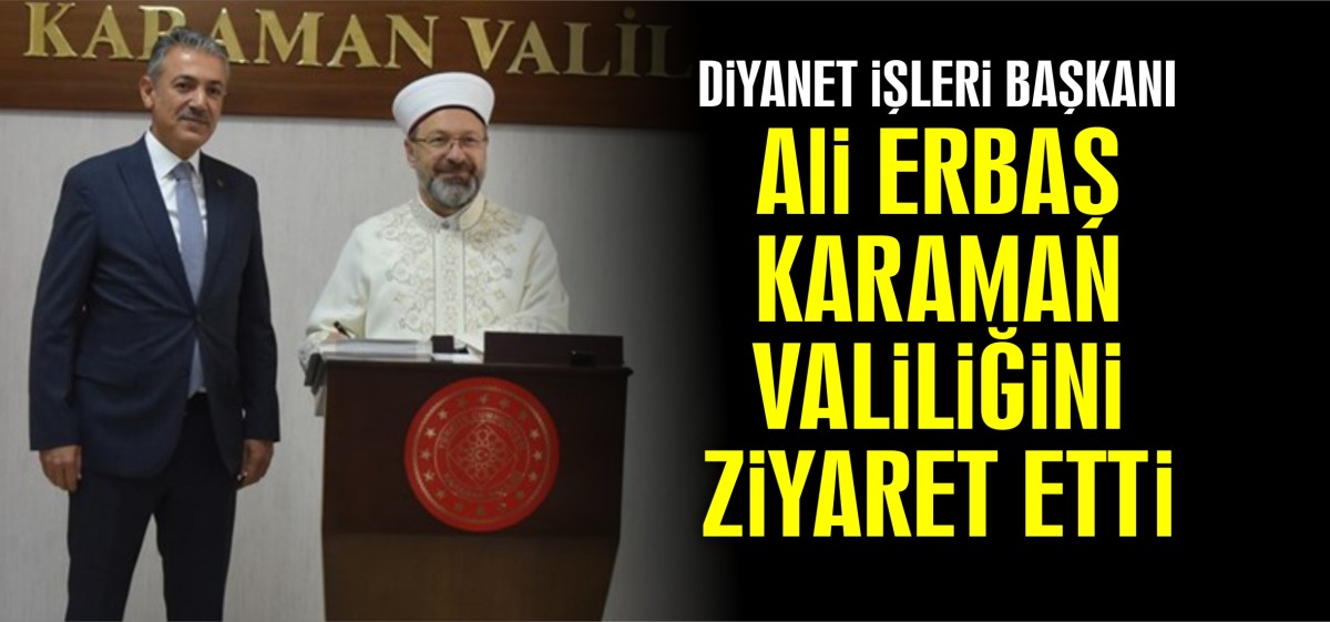 Diyanet İşleri Başkan Prof. Dr. Ali Erbaş Valiliği Ziyaret Etti
