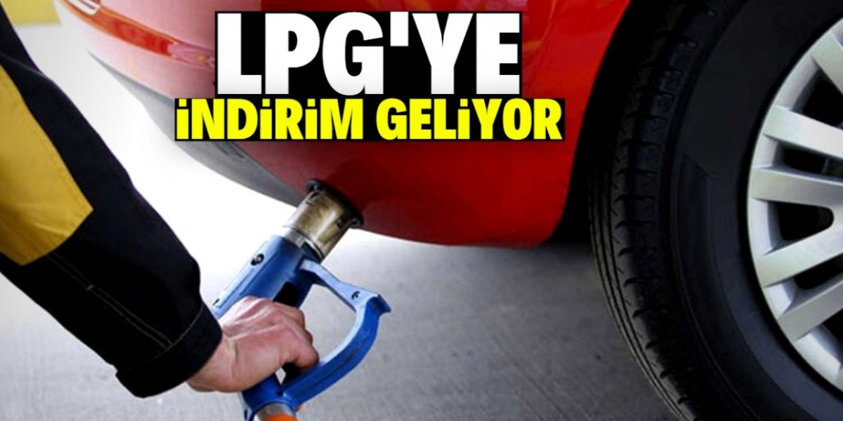 LPG'ye indirim geliyor