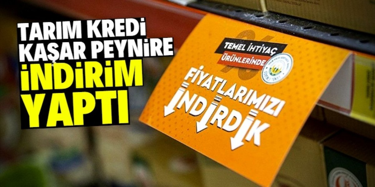 Tarım Kredi Marketleri kaşar peyniri 50 lira daha ucuza satma kararı aldı