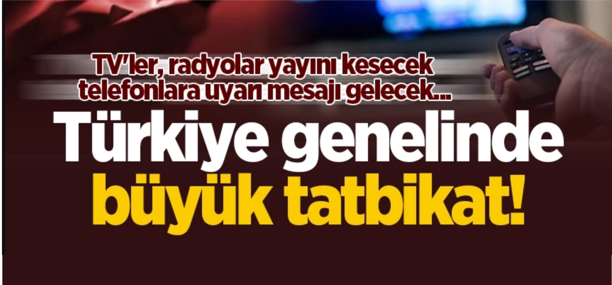 12 Kasım'da bir ilk! Aynı anda televizyonlar anons geçecek, telefonlara mesaj gelecek