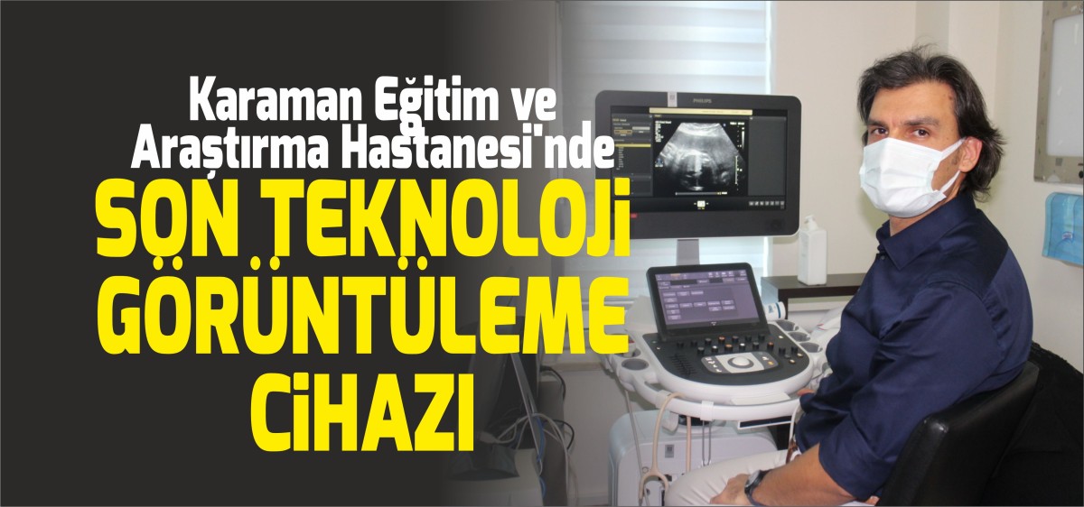 Karaman Eğitim ve Araştırma Hastanesinden yeni hizmet