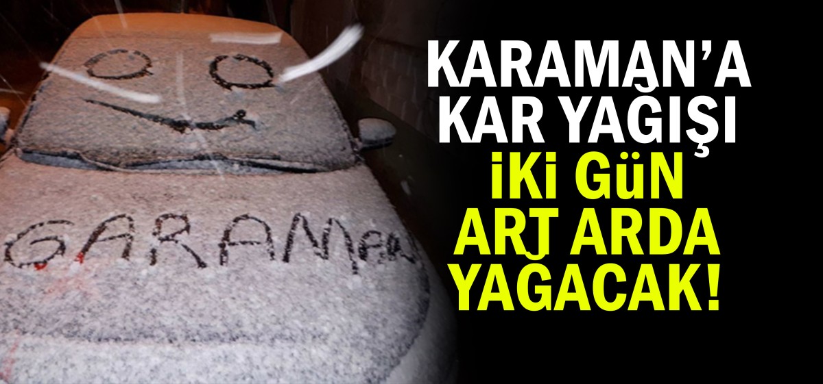Karaman için yağış müjdesi