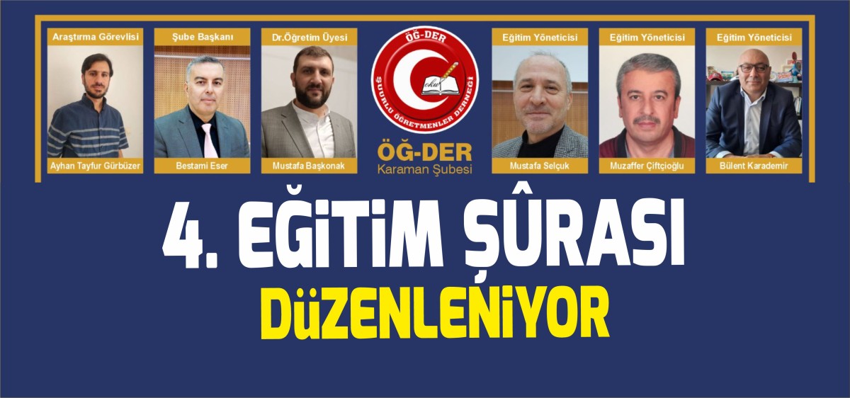 ÖĞ-DER Karaman'dan 4. Eğitim Şûrası
