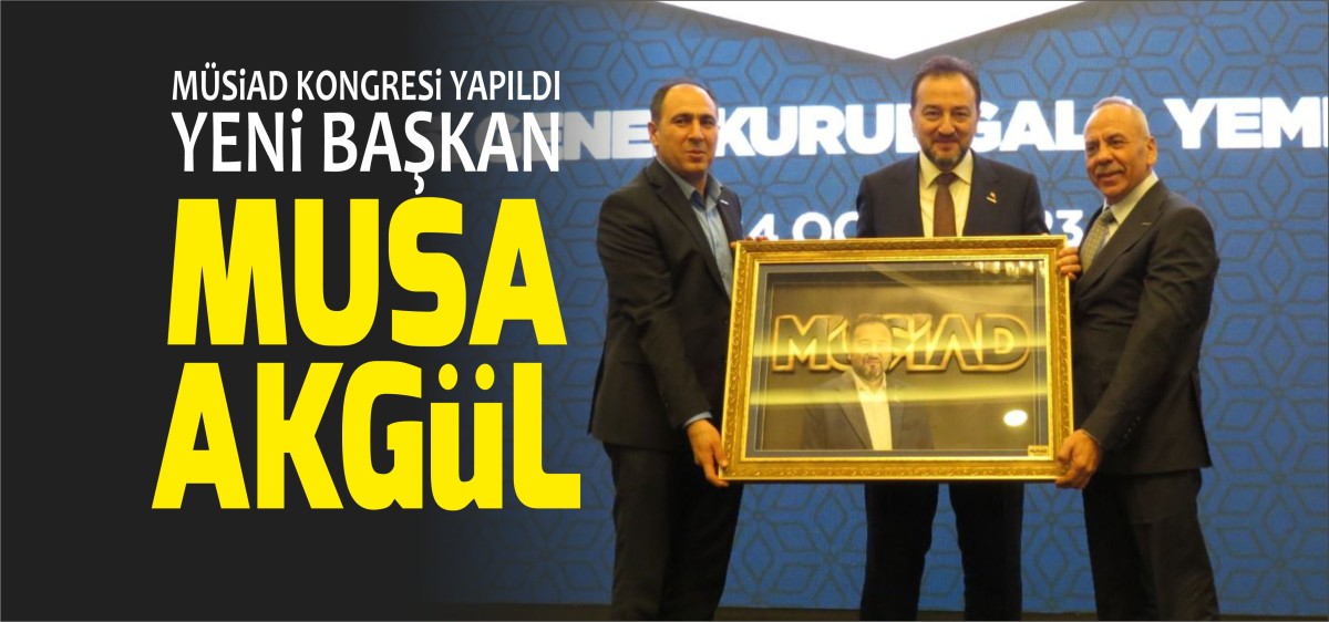 MÜSİAD Karaman'da yeni başkan belli oldu