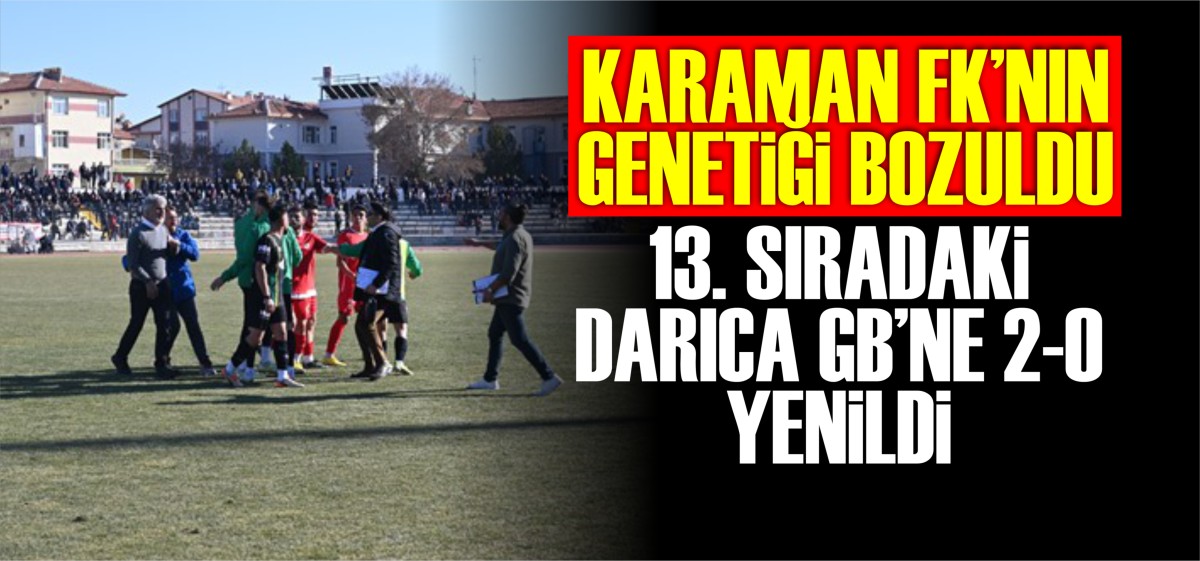KARAMAN FK, 13. SIRADAKİ DARICA GB KARŞISINDA KAN KAYBETTİ