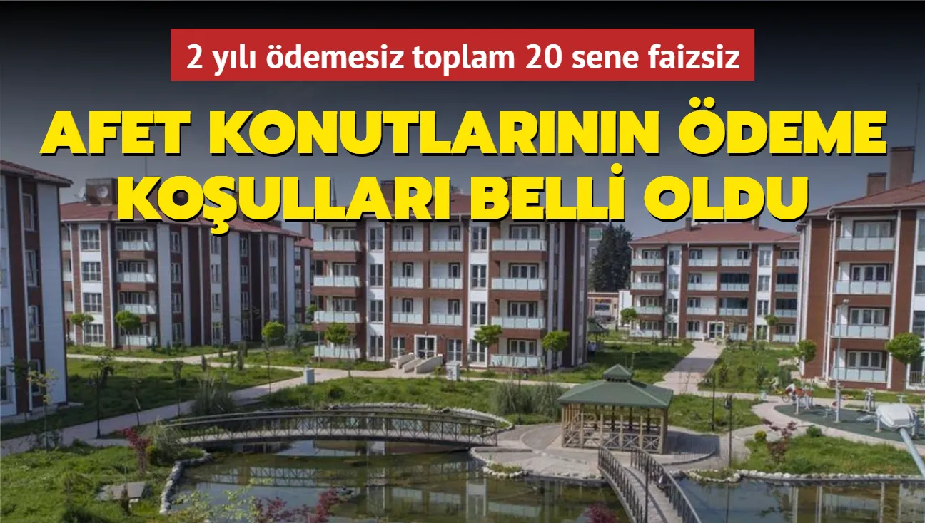 TOKİ'nin inşa edeceği afet konutlarının ödeme koşulları belli oldu