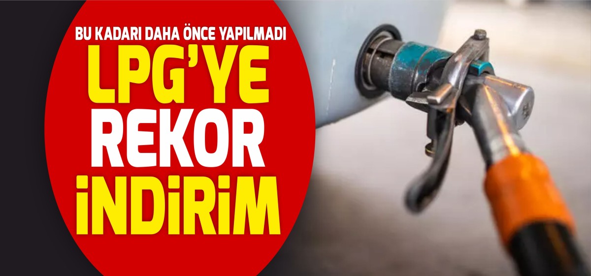 LPG’ye ikinci indirim haberi geldi! 2 TL’den fazla indirim mi gelecek?