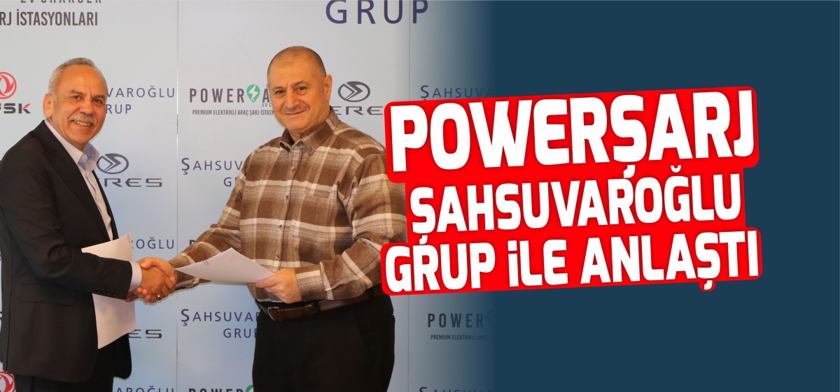 Powerşarj, Şahsuvaroğlu  Grup ile Anlaştı