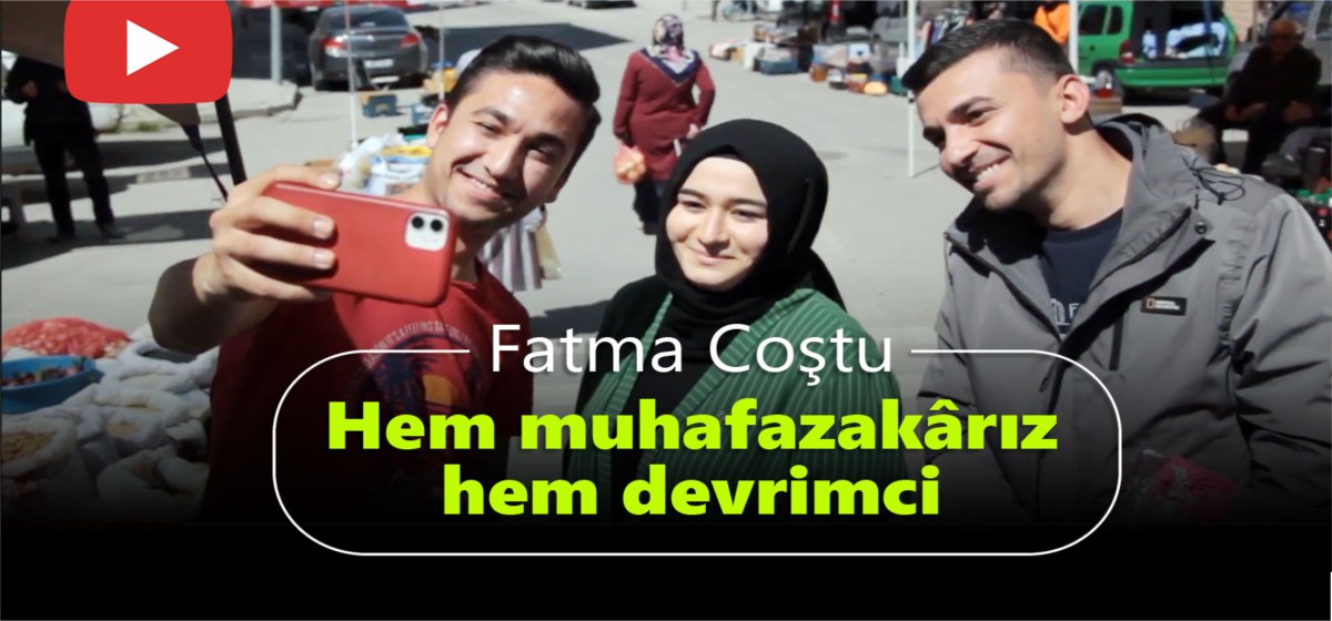 Fatma Coştu: Kültürel anlamda muhafazakâr, siyasi anlamda devrimci bir partinin adındır AK Parti