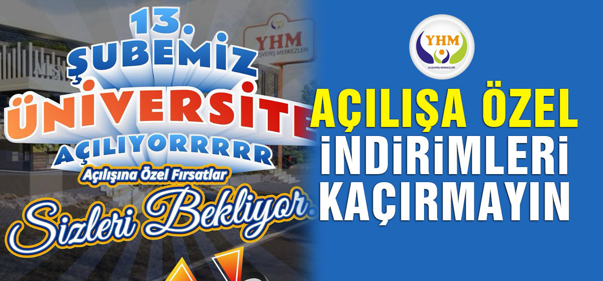 YHM Alışveriş Merkezi, Karaman'da 13. Şubesini Açıyor! Açılışa Özel İndirimleri Kaçırmayın