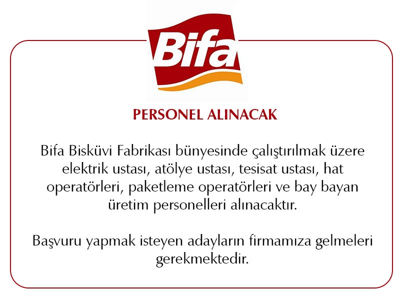 BİFA BİSKÜVİ'YE PERSONEL ALINACAK