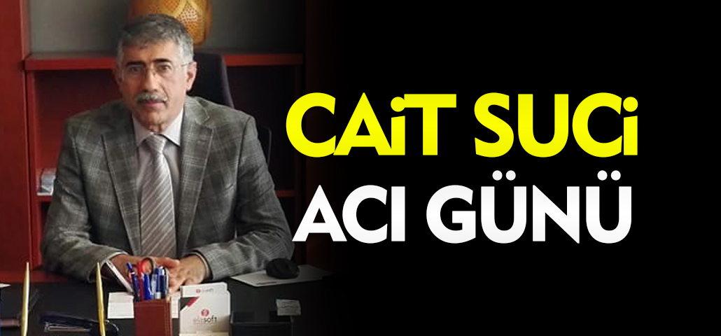 Cahit SUCİ'nin Babası Vefat etti