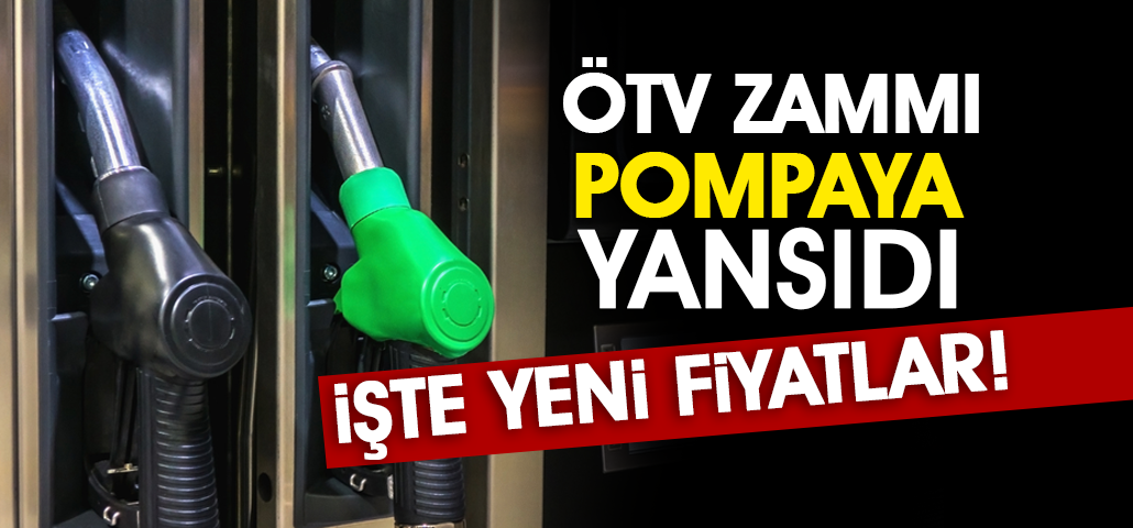 Araç sahipleri dikkat: ÖTV zammı benzin ve motorine yansıdı