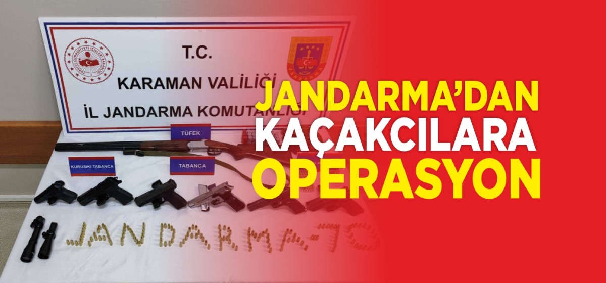 Jandarma'dan Silah Kaçakçılarına Operasyon