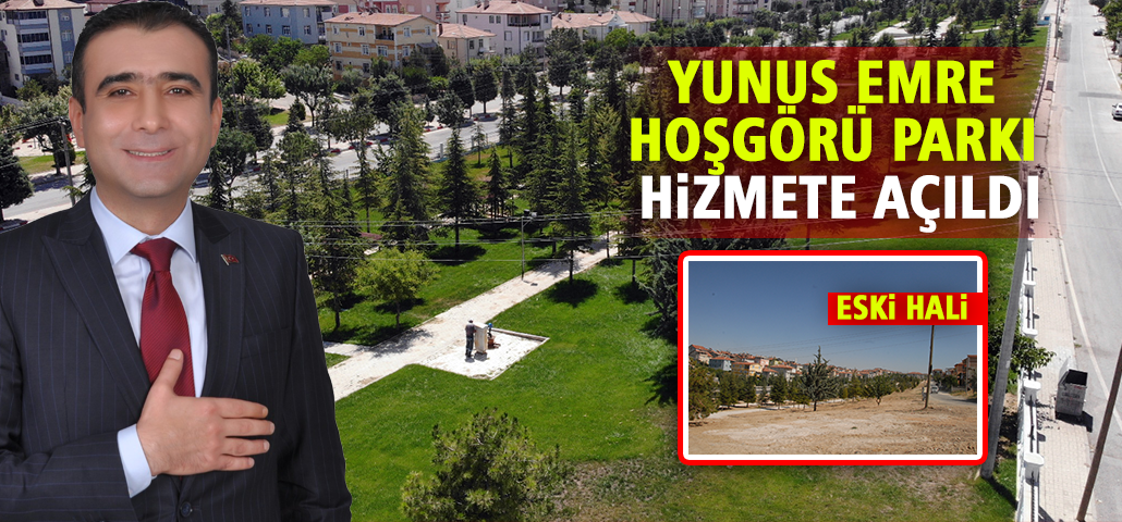 YUNUS EMRE HOŞGÖRÜ PARKI BEYAZKENT MAHALLESİ'NDE AÇILDI