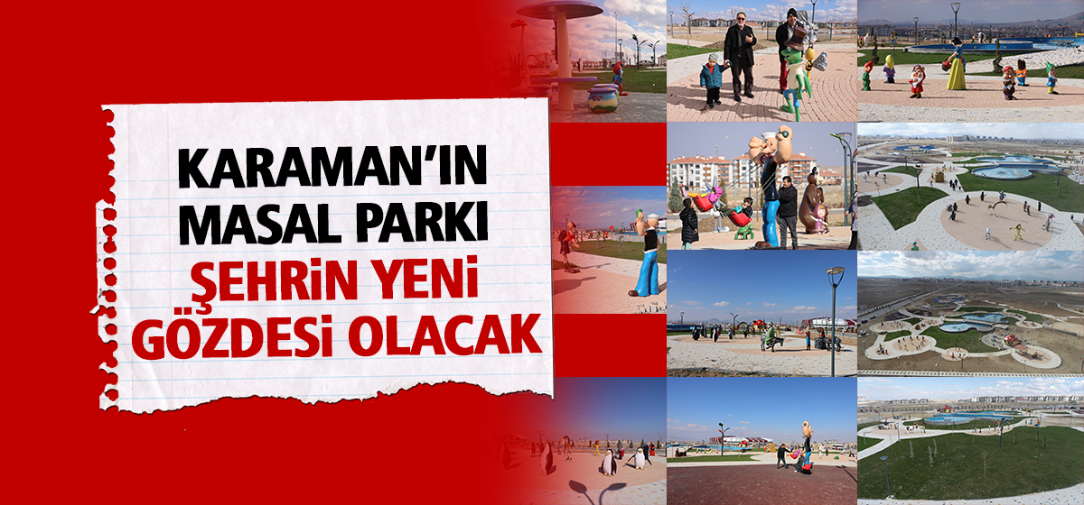 Karaman'ın Masal Parkı Hızla Yükseliyor: Başkan Kalaycı'nın Öncü Projelerinden Birisi Tamamlanma Aşamasında