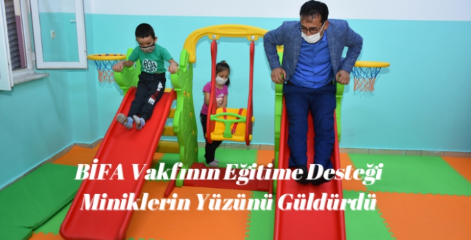 BİFA Vakfının Eğitime Desteği Miniklerin Yüzünü Güldürdü