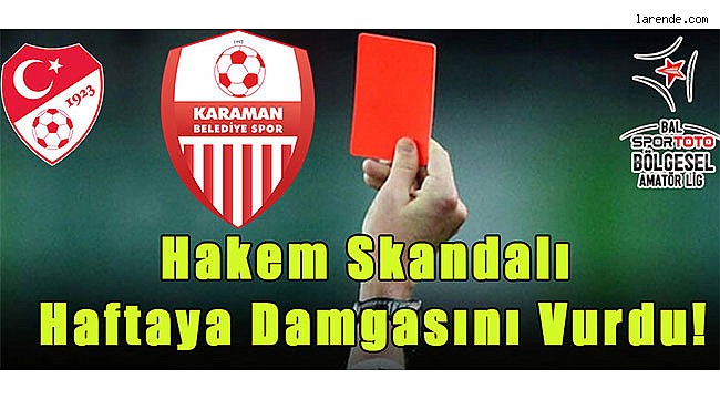 Hakem Skandalı Haftaya Damgasını Vurdu!